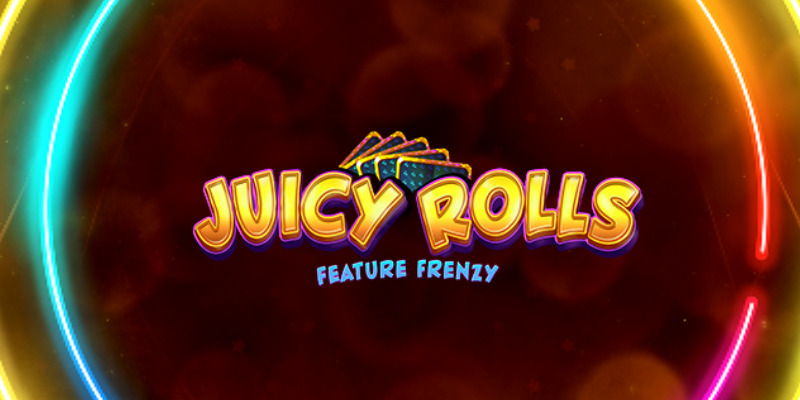 Juicy Rolls Feature Frenzy Slot: Quick Take Review