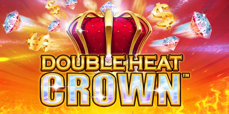 Double Heat Crown: Quick Slot Take