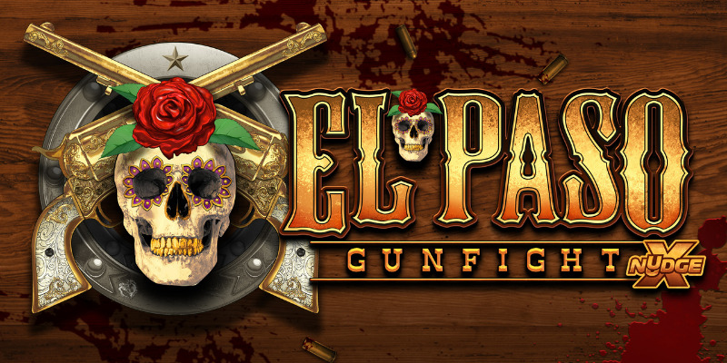 El Paso Gunfight xNudge: This Slot is WILD!