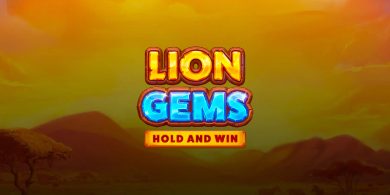 Lion Gems: Hold and Win - Slot Review