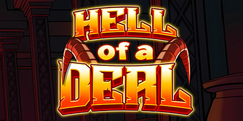 Hell of a Deal Slot: Quick and Dirty Review