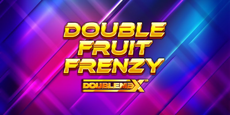 Double Fruit Frenzy Doublemax: Old School Fruits, New School Features?